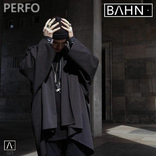 BAHN· Podcast XXI - Perfo