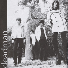 deadman - this day. this rain.