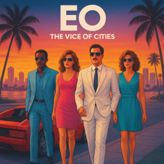 EO - The Vice Of Cities (Early Morning Session)