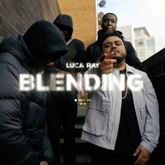 Luca Ray - Blending