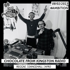 Chocolate From Kingston Radio 08.02.2023 | #ambition