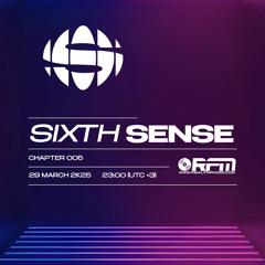 SIXTH SENSE Ch.005 @ REAL FM RADIO (MAR2K25)