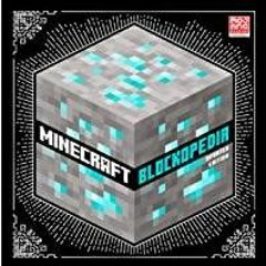 <Read PDF) Minecraft Blockopedia: Updated Edition: The Definitive Illustrated Guide To Over 600 Bloc