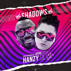 Afrohouse - SHADOWS (HanzI SilvA REMIX 2020) FREE
