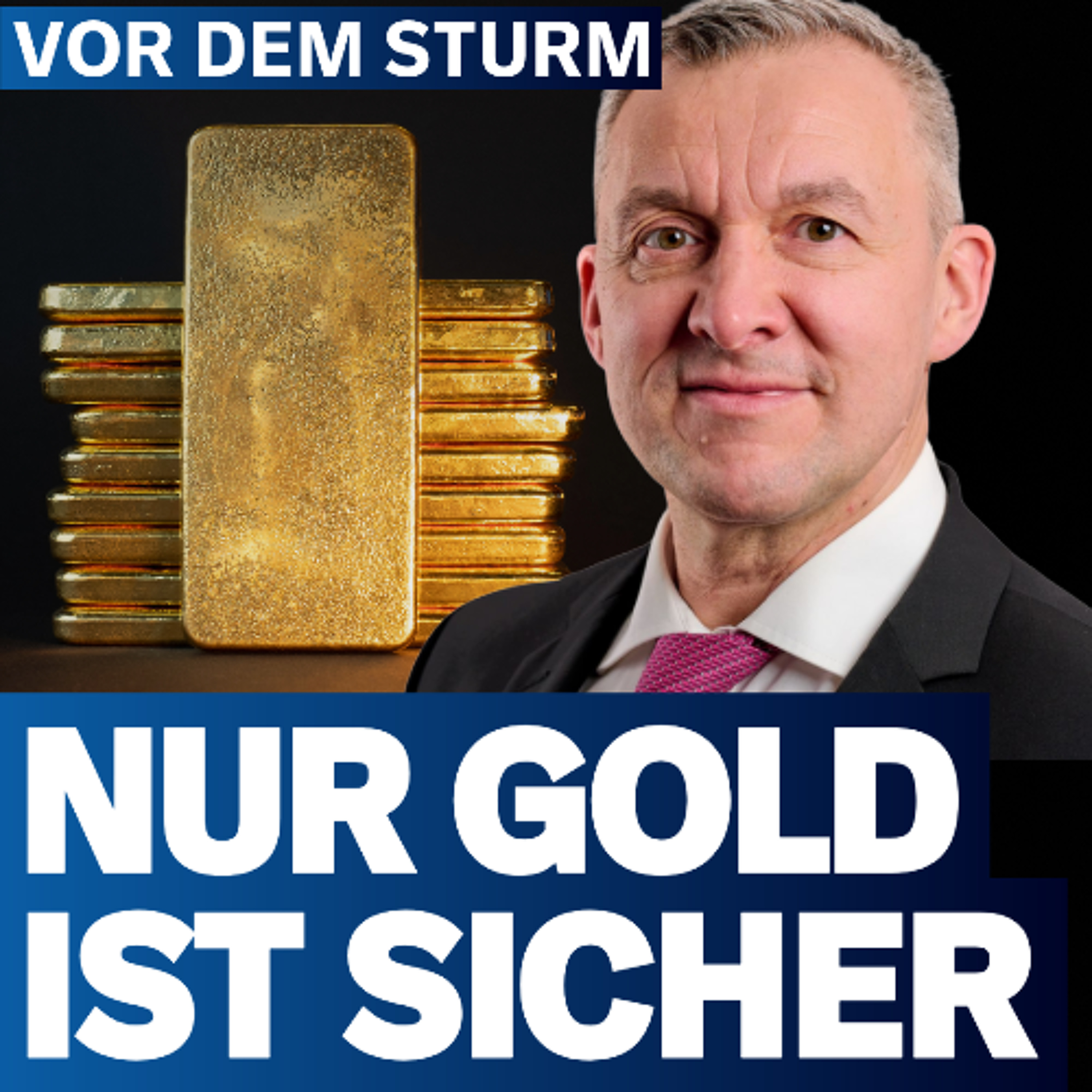 Warum Gold jetzt die einzige Versicherung für Ihr Erspartes ist | Vor dem Sturm