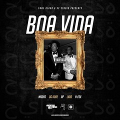 BOA VIDA | Madas, OG Kobe, AP, Lxrd & H-Fox [Prod. VC Studios]