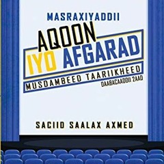 [FREE] EPUB 📙 Masraxiyaddii Aqoon iyo Afgarad: Musdambeed Taariikheed (Taxanaha Gara