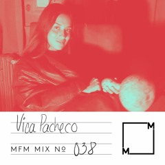 MFM Mix 038: Vica Pacheco