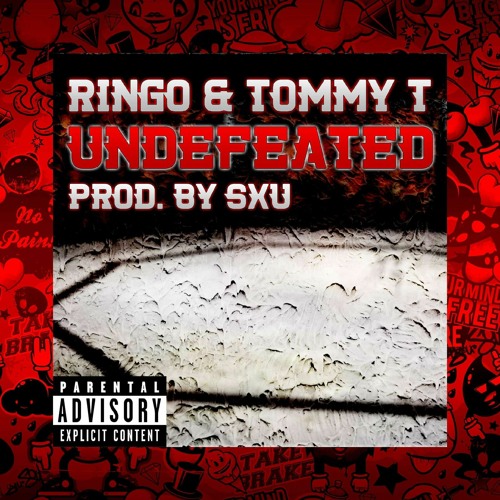 MC Tommy T MC Ringo - Undefeated (Prod By Sxu)