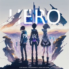 Alan Walker - Hero ft. Sasha Alex Sloan (PROGRAMMER X REMIX)