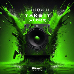 Stereoimagery - Take It (Alone)