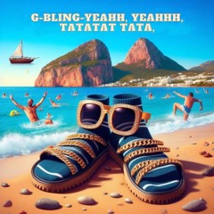 G-Bling-Yeahh, yeahhh, Tatatat tata