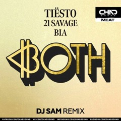 Tiësto feat. 21 Savage & BIA - BOTH (DJ SAM Remix) Radio Edit