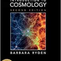 download KINDLE 💜 Introduction to Cosmology by Barbara Ryden [EBOOK EPUB KINDLE PDF]