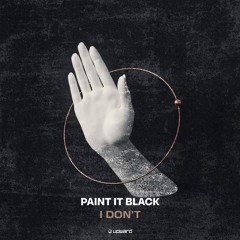 I Don't (Out Now!)