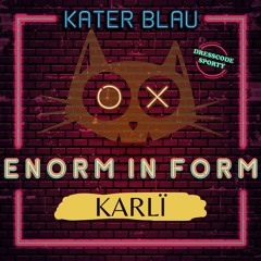KARLÏ Live @ Kater Blau Enorm in Form Vol.4