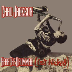 Hear The Drummer (Get Wicked) (Radio Edit)