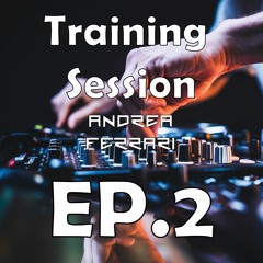 Training Session Ep2