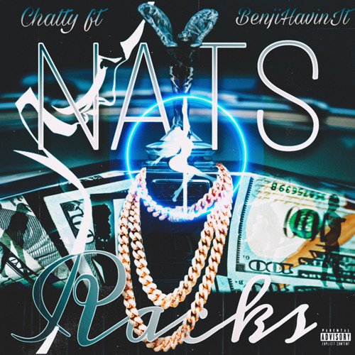Nats & Racks (feat.BenjiHavinIt)