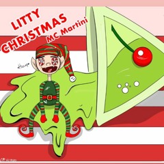 Litty Christmas (prod. Tini MC)