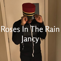 Roses In The Rain - Snippet