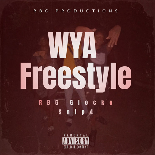 RBG Glocko - WYA (Feat. Snip4)