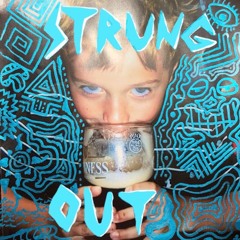 Strung Out (feat. Teak Biaggi)