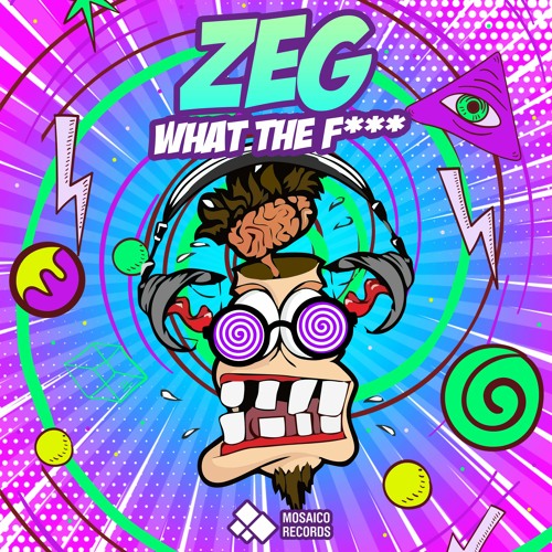 Zeg - What The F***