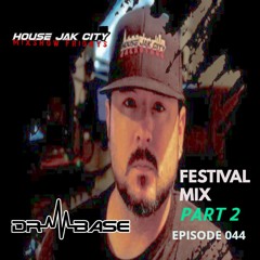 DR. BASE- House Jak City Podcast Mixshow Fridays- Ep. 044 (Festival Mix Pt. 2)-THE STATEMENT!