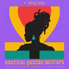 Rootical Queens Mixtape 2025