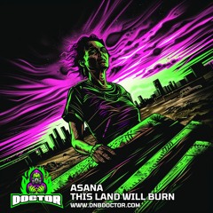 Asana - This Land Will Burn