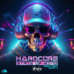 Hardcore State Of Mind (2023 Edit - Chapt 3)