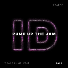 Pump Up The Jam (Pearce 'Space Pump' ID by Rivoli Tech House Edit)