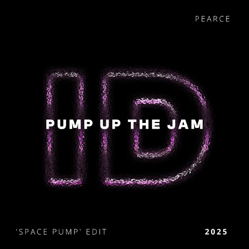 Pump Up The Jam (Pearce 'Space Pump' ID by Rivoli Tech House Edit)