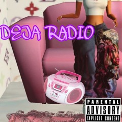 DEJA RADIO