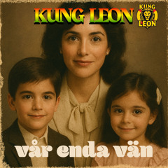 Vår enda Vän (Edit)