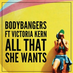 All That She Wants (Radio Edit) [feat. Victoria Kern]