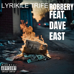 Robbery (feat. Dave East)