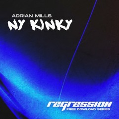 [FREE DOWNLOAD] Adrian Mills - NY KINKY
