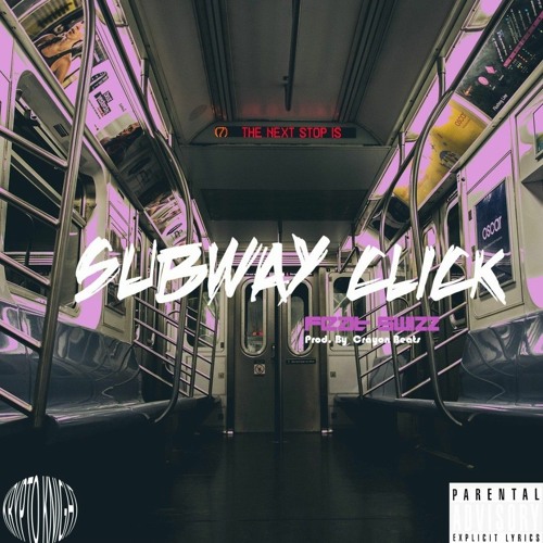 SUBWAY CLICK (ft. Krypto Knight)