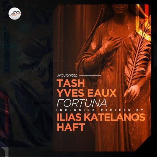 Yves Eaux, Tash - Fortuna (HAFT Remix) [Movement Recordings]