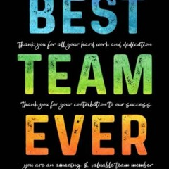 |! Best Team Ever, Notebook - Journal | Motivational Employee Appreciation Gift for Work Team &