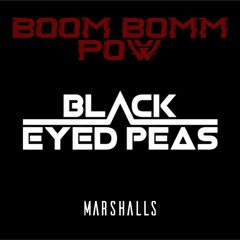 Boom Bomm pow (Black Eyed Peas) X Boom (Tiësto)- Marshalls Edit