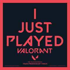 I Just Played Valorant (ft. imnotvrycreative)