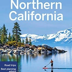 [READ] PDF EBOOK EPUB KINDLE Lonely Planet Northern California 3 (Travel Guide) by  Helena Smith,Bre