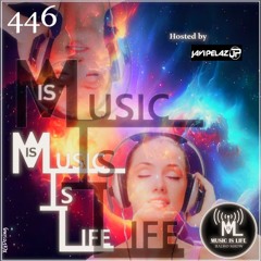 Music is Life 446 - Radio Ibiza Paradise - Mixed by Javi Pelaz