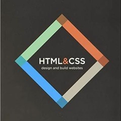 [Read] EPUB KINDLE PDF EBOOK HTML and CSS: Design and Build Websites by Jon Duckett 📦
