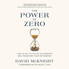 Read✔ ebook✔ ⚡PDF⚡ The Power of Zero, Revised and Updated: How to Get to the 0% Tax Bracket and