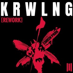 LINKIN PARK - KRWLNG [SoloMike Rework]