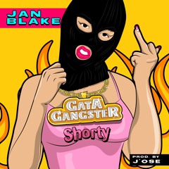 Gata Gangster - Jan Blakeee (Prod. J'ose)